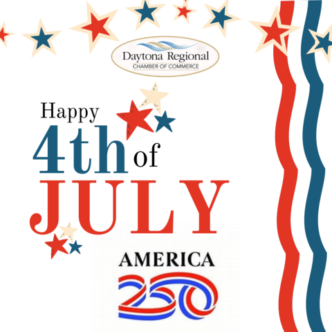 Daytona Regional Chamber Closed for the July 4th Holiday!